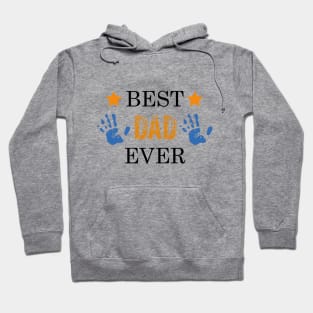 Best dad Ever, the perfect gift for papa Hoodie